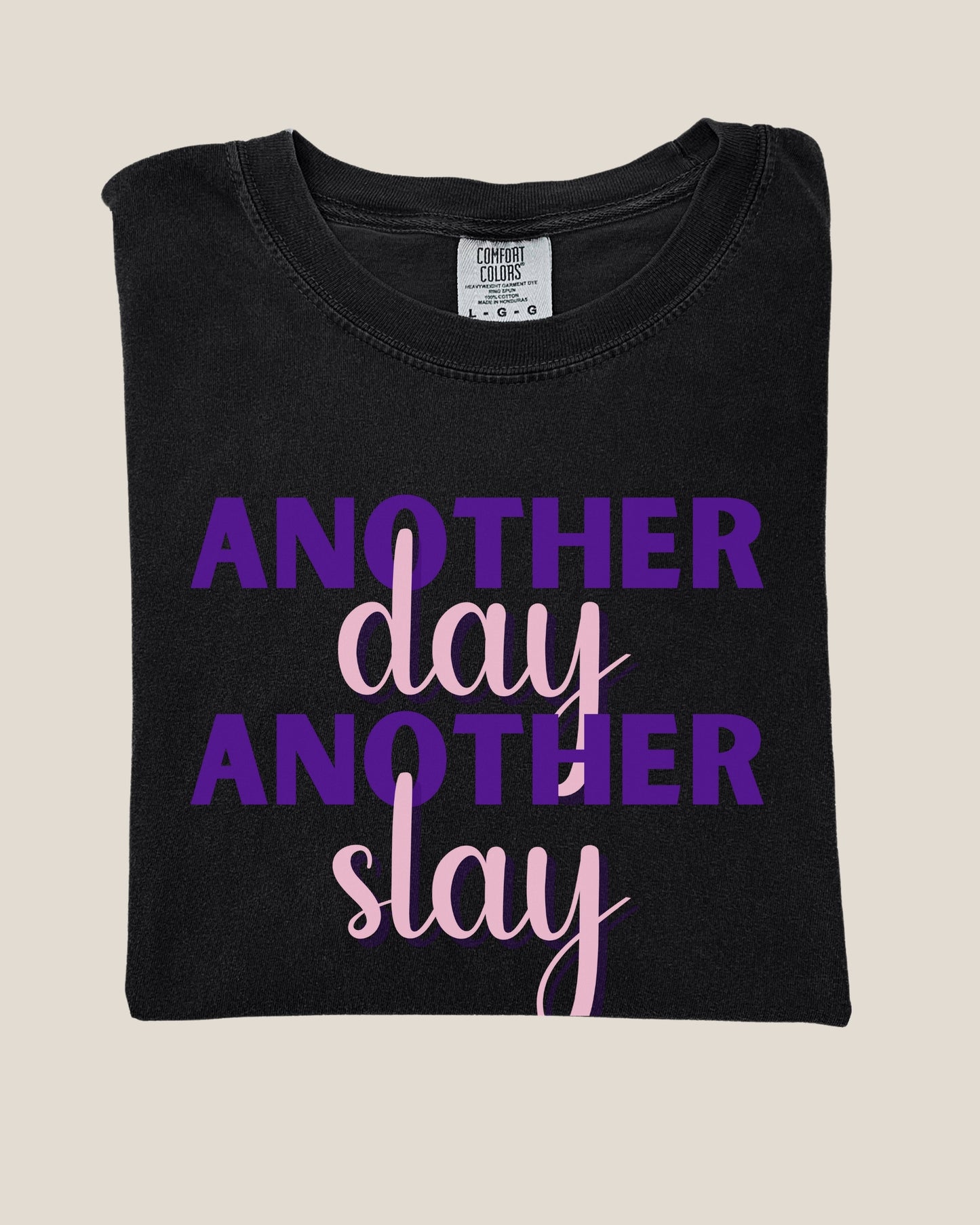 Woman - 'Another Day Another Slay' Oversize Comfort T-shirt- Slay Shirt