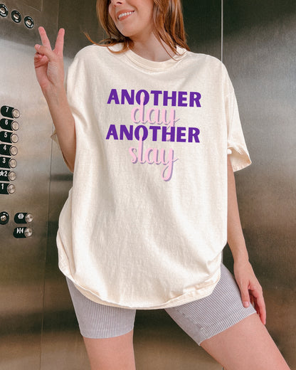 Woman - 'Another Day Another Slay' Oversize Comfort T-shirt- Slay Shirt