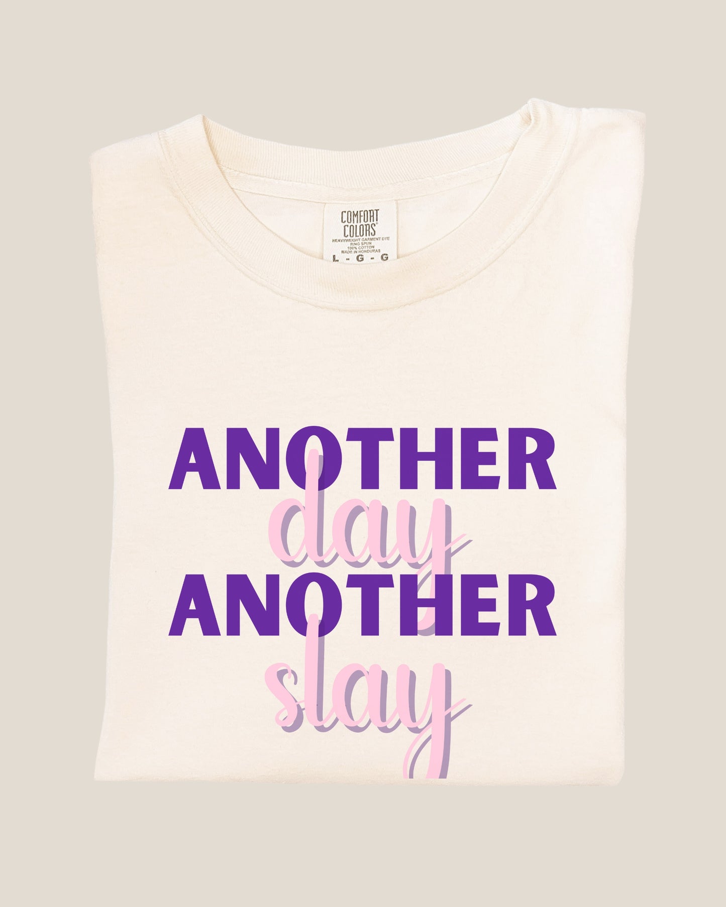 Woman - 'Another Day Another Slay' Oversize Comfort T-shirt- Slay Shirt