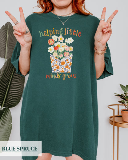 Comfort Colors® Floral Aesthetic Teacher Shirt, Helping Little Minds Grow Shirt, Cute Shirt for Teachers,Teacher Gifts,Teacher Flower Shirt