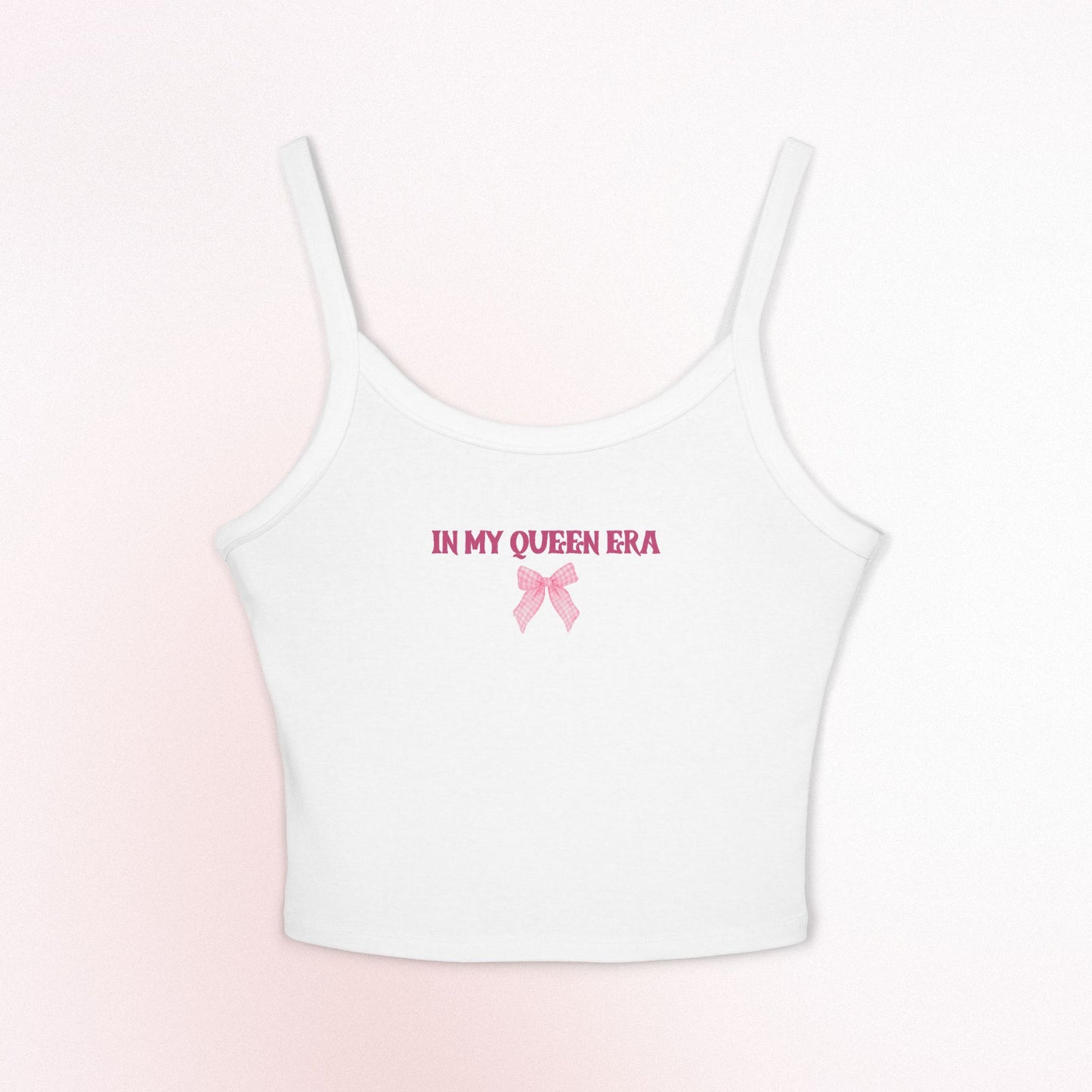 Women's Spaghetti Strap Tank Top - Coquette 'In My Queen Era' Casual Daily Tee- High Quality