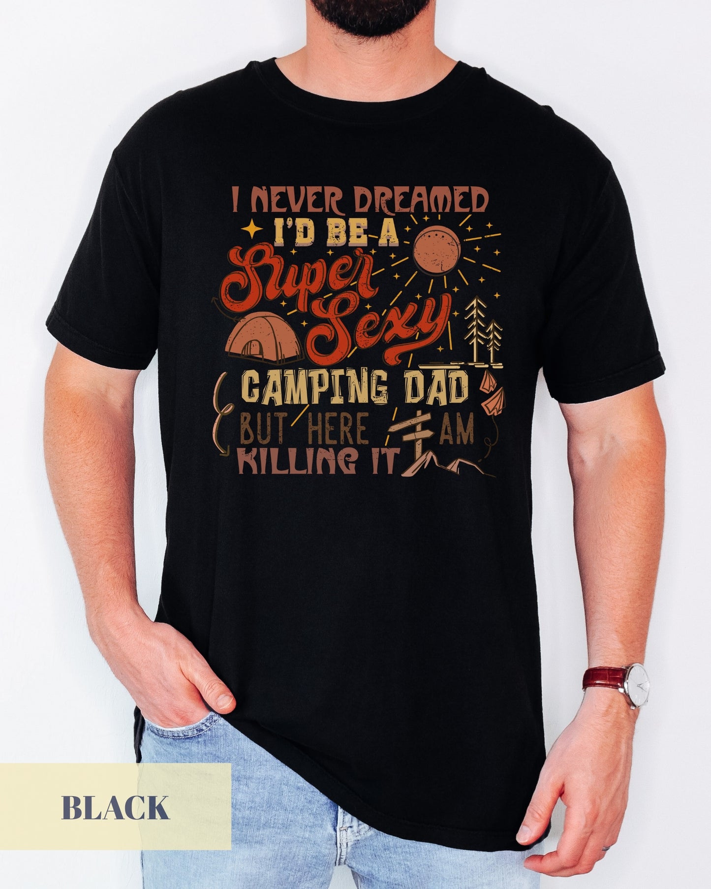Father's Day Camping T-Shirt, Super Sexy Camping Dad, Gift for Husband, Unisex Graphic Tee, Outdoor Adventure Shirt, Summer Family Fun